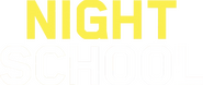 Logo of Night School image size 2211x930