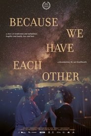 poster Because We Have Each Other