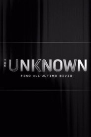 The Unknown - Fino all’ultimo bivio