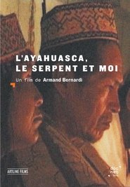 poster L'Ayahuasca, le serpent et moi