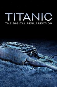 poster Titanic: The Digital Resurrection