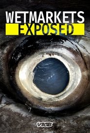 Poster of Wet Markets Exposed image size 680x1000