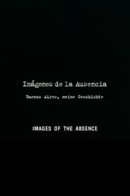 Images of the Absence FULL MOVIE