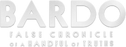 Logo of BARDO, False Chronicle of a Handful of Truths image size 903x335