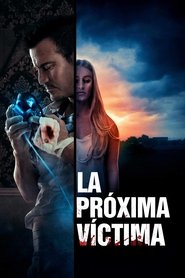 La Próxima Víctima Película Completa 1080p [MEGA] [LATINO] 2021