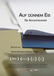 Auf dünnem Eis – Die Asylentscheider