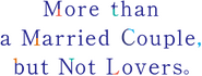 Logo of More Than a Married Couple, But Not Lovers image size 782x298