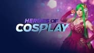Heroes of Cosplay  