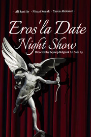 Eros'la Date Night Show
