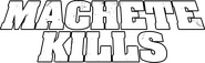 Logo of Machete Kills image size 1600x492