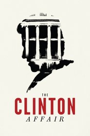 serie streaming - The Clinton Affair streaming