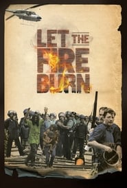 Let the Fire Burn 2013 123movies