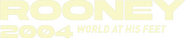 Logo of Rooney 2004: World At His Feet image size 1304x266