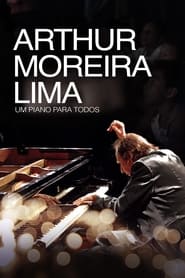 Arthur Moreira Lima: Um Piano Para Todos