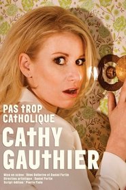 poster Cathy Gauthier : Pas trop catholique