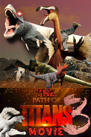 poster The Path of Titans Movie 3 - WAR FOR GONDWA