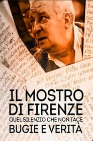 Il mostro di Firenze - Quel silenzio che non tace: bugie e verità