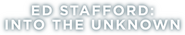 Logo of Ed Stafford: Into the Unknown image size 4189x793