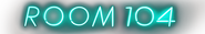Logo of Room 104 image size 2328x390