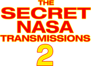 Logo of The Secret NASA Transmissions 2 image size 796x579