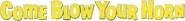 Logo of Come Blow Your Horn image size 798x89