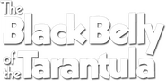Logo of The Black Belly of the Tarantula image size 613x299