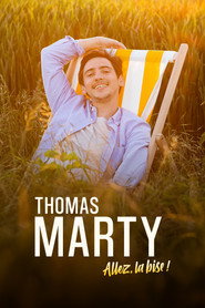 poster Thomas Marty - Allez, la bise !