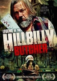 Legend of the Hillbilly Butcher 2012 123movies