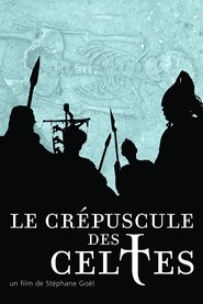 poster Le crépuscule des Celtes