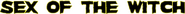 Logo of Sex of the Witch image size 795x62