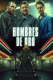 mnbU0AmWnKQhsQFzBa8eMYfjT4X - Descargar Hombres de Oro (2019) (Audio Latino) (Full HD 1080P) (mega) - Descargas en general