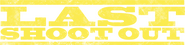 Logo of Last Shoot Out image size 4311x1053