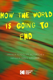 poster How The World Is Going To End