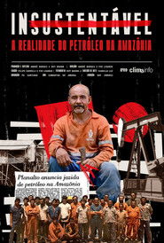 poster Insustentável: a realidade do petróleo na Amazônia