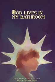 God Lives in my Bathroom