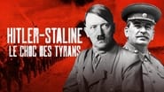 Hitler Staline, le choc des tyrans  