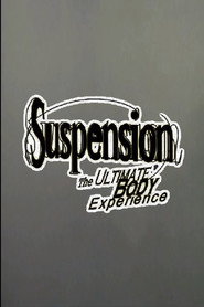 Suspension: The Ultimate Body Experience