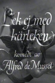 poster Lek ej med kärleken