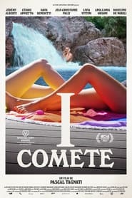 Film I Comete en streaming