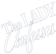 Logo of The Lady Confesses image size 776x739