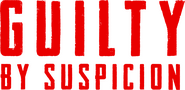 Logo of Guilty by Suspicion image size 1307x636