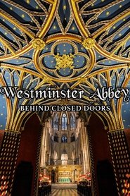 Poster of Westminster Abbey: Behind Closed Doors image size 720x1080