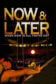 Poster of Now & Later image size 751x1126