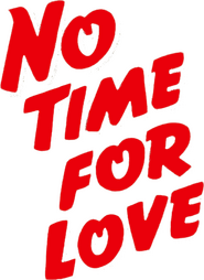 Logo of No Time for Love image size 783x1075