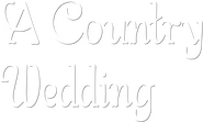 Logo of A Country Wedding image size 2006x1207