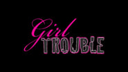 Girl Trouble wallpaper 