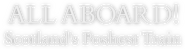 Logo of All Aboard! Scotland's Poshest Train image size 1162x310