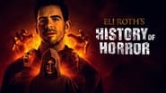 Eli Roth's History of Horror  