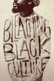 Bleaching Black Culture 2014 123movies