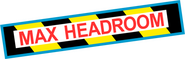 Logo of Max Headroom image size 400x127